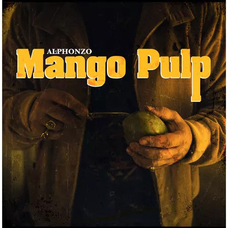 Vinyl LP - Alphonzo Mango Pulp Instr Beats