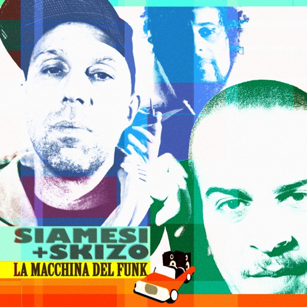 CD - Esa Siamesi & Skizo "La Macchina del Funk"